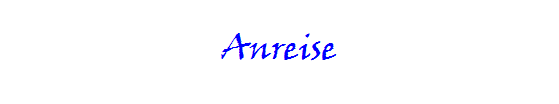 Anreise